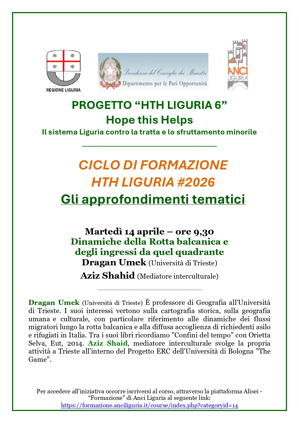 PROGETTO “HTH LIGURIA 6” Hope this Helps Il sistema Liguria contro la tratta e lo sfruttamento minorile 14 APRILE